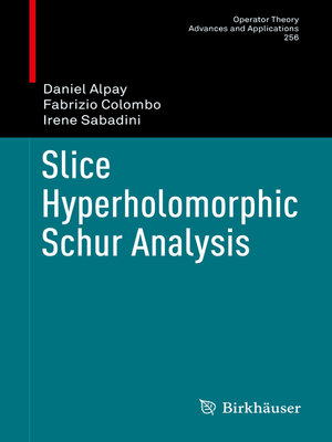 cover image of Slice Hyperholomorphic Schur Analysis